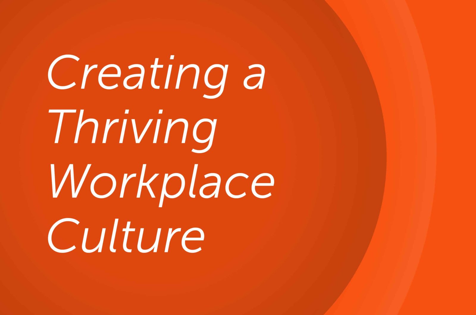 Creating a Thriving Workplace Culture Gravity Group